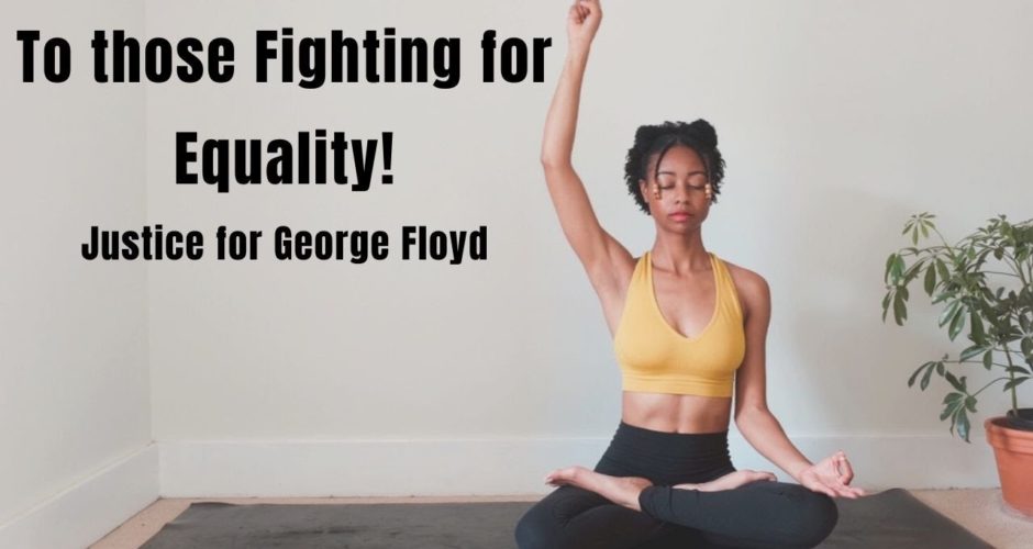 Video : Yoga Flow for Black Lives Matter | Self Care so you can Care for others