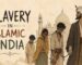 Video : The Slave Trade That No One Ever Talks About Including Hindus